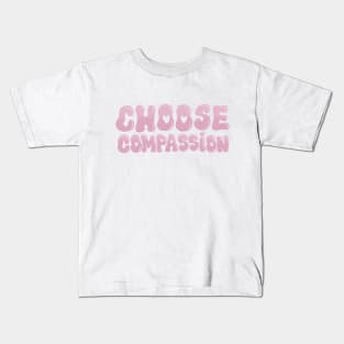 Choose Compassion Kids T-Shirt